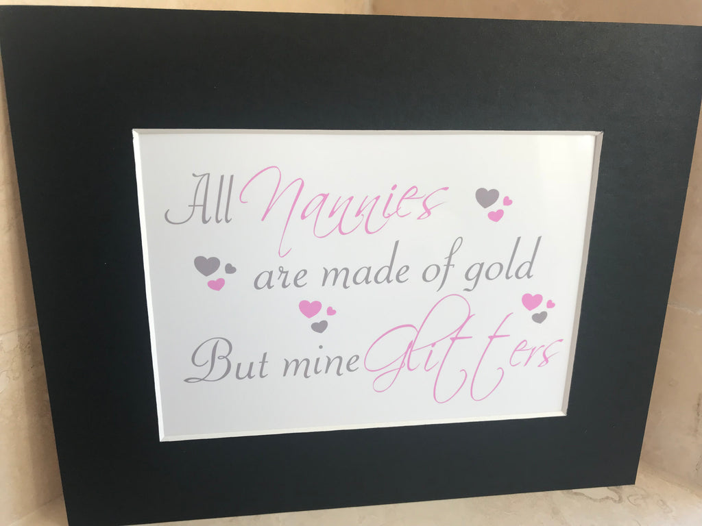Nanny print gift 'Nannies are made of gold' 10x8 mount (unframed)