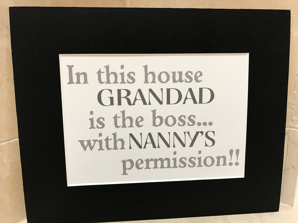 In this house Grandad & Nanny Boss 10x8 mount (unframed)