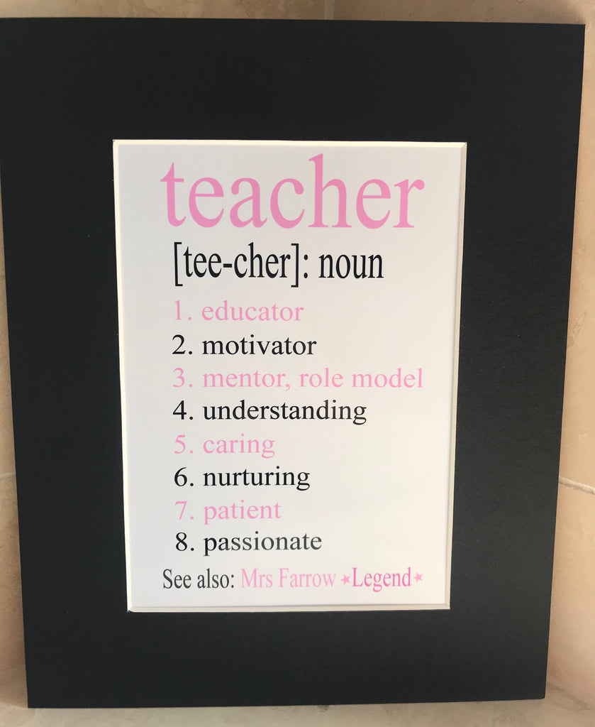 10x8 mount (unframed) Teacher gift